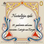Nostalģija zīdā: XX gadsimta sākuma sievietes Latvijā un Eiropā 2.daļa
